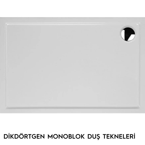 Dikdörtgen Monoblok Duş Tekneleri